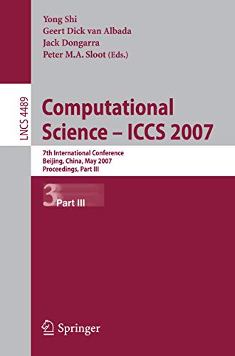technical/general/computational-science-iccs-2007-7th-international-conference-beijing-china-may-2730-2007-proceedings-part-iii-9783540725879