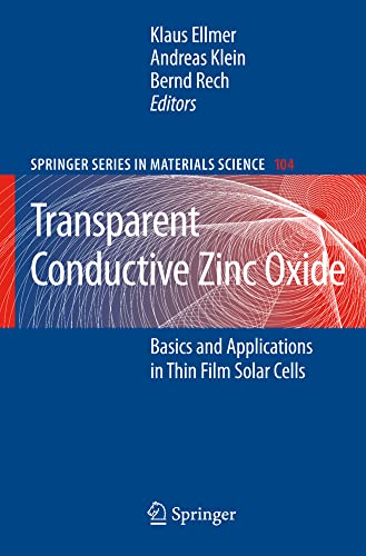 technical/general/transparent-conductive-zinc-oxide-basics-and-applications-in-thin-film-solar-cells-9783540736110