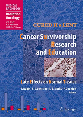 medical/oncology/cancer-survivorship-research-and-education-late-effects-on-normal-tissues-9783540762706