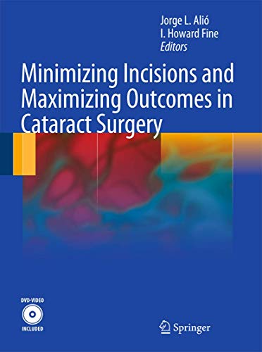 medical/ophthalmology/minimizing-incisions-and-maximizing-outcomes-in-cataract-surgery-with-dvd-video-9783642028618