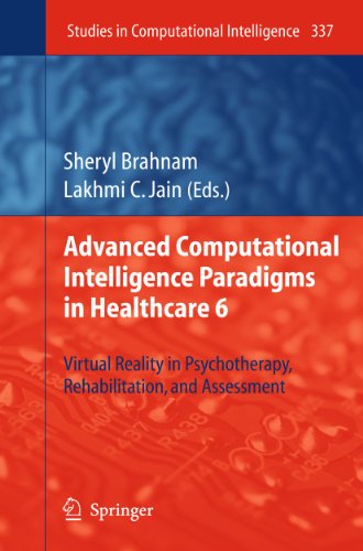 medical/psm/advanced-computational-intelligence-paradigms-in-healthcare-6-virtual-reality-in-psychotherapy-rehabilitation-and-assessment-studies-in-computatio-9783642178238