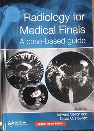 RADIOLOGY FOR MEDICAL FINALS; A CASE-BASED GUIDE