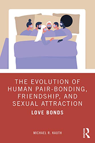 technical//the-evolution-of-human-pair-bonding-friendship-and-sexual-attraction-9780367427269