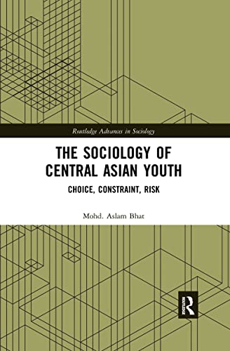 technical//the-sociology-of-central-asian-youth-choice-constraint-risk-9780367431808