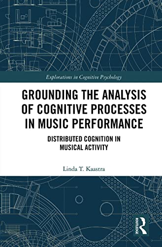 technical//grounding-the-analysis-of-cognitive-processes-in-music-performance-9780367568641