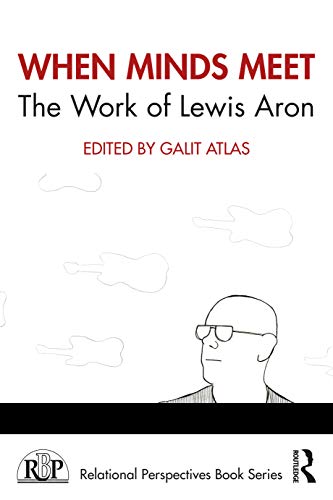 medical/neurology/when-minds-meet-the-work-of-lewis-aron-9780367622121