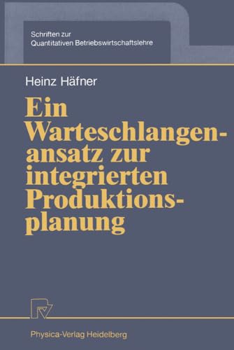 technical/general/ein-warteschlangenansatz-zur-integrierten-produktionsplanung-9783790805796
