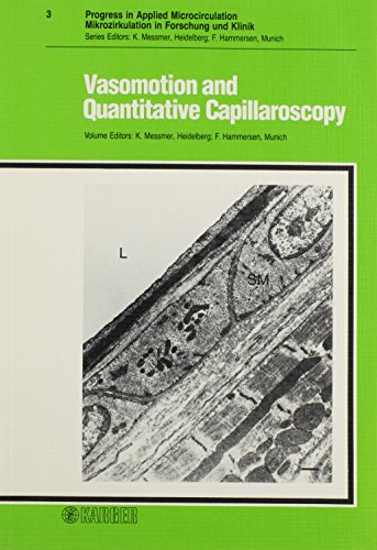 technical//progress-in-applied-microcirculation-mikrozirkulation-in-forschung-und-klinik-vasomotion-and-quantitative-capillaroscopy-vol-3-progress-in-applied-m-9783805538091