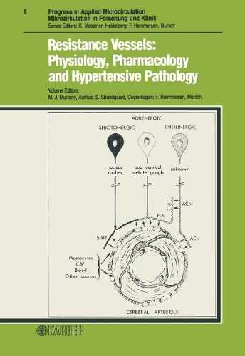 RESISTANCE VESSELS: PHYSIOLOGY, PHARMACOLOGY & HYPERTENSIVE PATHOLOGY (PROGRESS IN APPLIED MICROCIRCULATION) medical/pharmacology/resistance-vessels-physiology-pharmacology-hypertensive-pathology-progress-in-applied-microcirculation--9783805540520