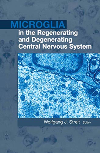 medical/neurology/microglia-in-the-regenerating-and-degenerating-central-nervous-system--9780387953014
