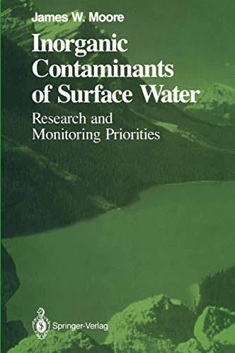 technical//inorganic-contaminants-of-surface-water-research-and-monitoring-priorities-springer-series-on-environmental-management--9780387972817
