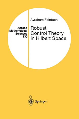 technical/electrical-engineering/robust-control-theory-in-hilbert-space-applied-mathematical-sciences--9780387982915