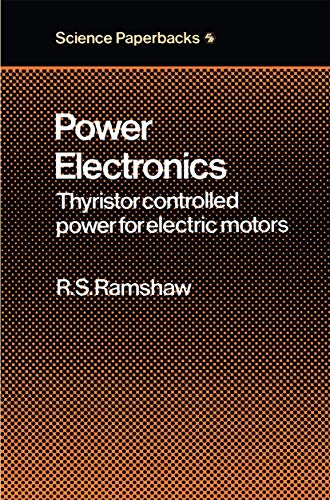 technical//power-electronics-thyristor-controlled-power-for-electric-motors-1973--9780412141607