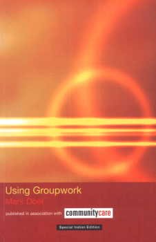 technical/management/using-groupwork-the-social-work-skills-series--9780415339322