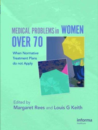 medical//medical-problems-in-women-over-70-when-normative-treatment-plans-do-not-ap-9780415373524