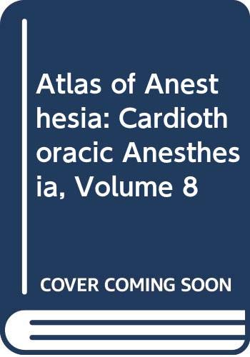 medical/anaesthesia1/atlas-of-anesthesia-vol-viii-cardiothoracic-anesthesia-9780443079740