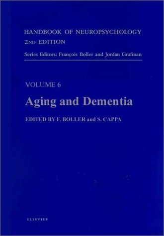 HANDBOOK OF NEUROPSYCHOLOGY 2ED. VOLUME 6 AGING AND DEMENTIA medical/psychology1/handbook-of-neuropsychology-2ed-volume-6-aging-and-dementia-9780444503633