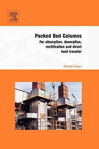 technical/chemistry/packed-bed-columns-for-absorption-desorption-rectification-and-direct-h-9780444528292