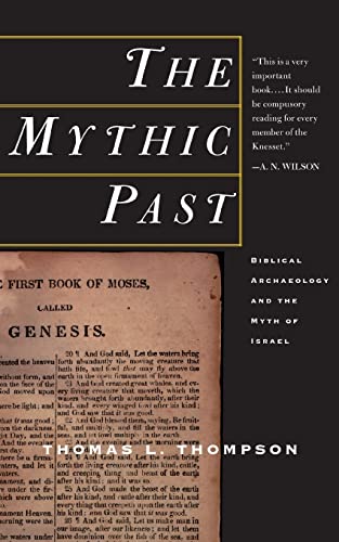 technical//mythic-past-the-biblical-archaeology-and-the-myth-of-israel-9780465006496