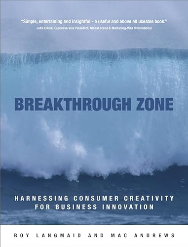 technical/management/breakthrough-zone-harnessing-consumer-creativity-for-business-innovation-9780470855393