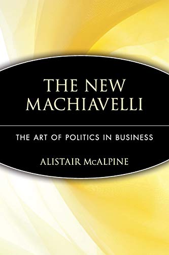 technical/management/the-new-machiavelli-the-art-of-politics-in-business-9780471350958