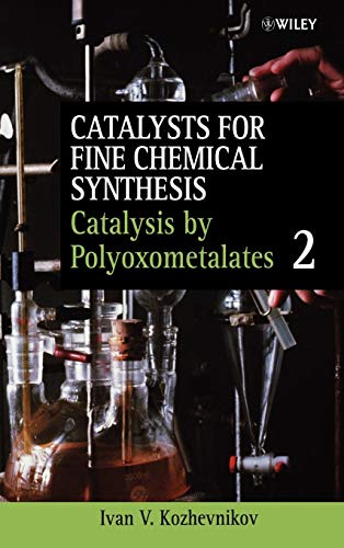 technical//catalysts-for-fine-chemical-synthesis-catalysis-by-polyoxometalates-2-9780471623816