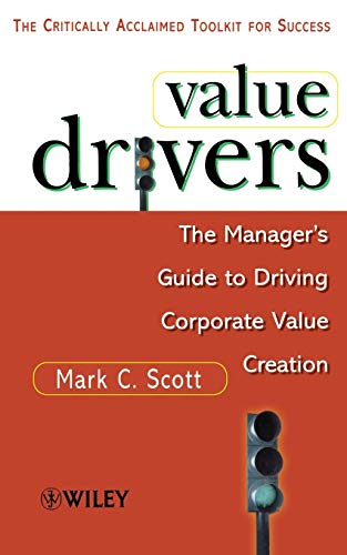 technical/management/value-drivers-the-manager-s-guide-to-driving-corporate-value-creation-9780471861218