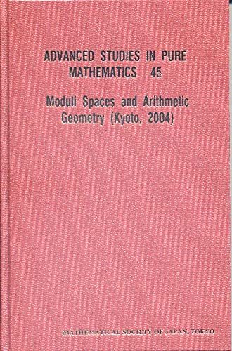 technical/mathematics/moduli-spaces-and-arithmetic-geometry-advanced-studies-in-pure-mathematics-vol-45-9784931469389