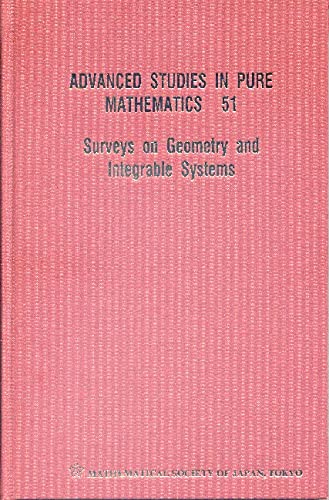 technical/mathematics/surveys-on-geometry-and-integrable-systems-advanced-studies-in-pure-mathematics-vol-51-9784931469464