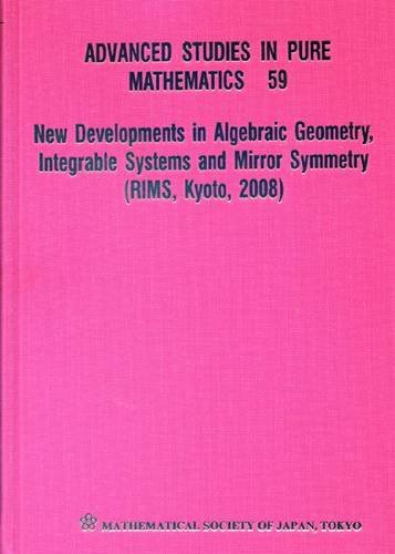 technical/mathematics/new-developments-in-algebraic-geometry-integrable-systems-and-mirror-symmetry-rims-kyoto-2008-advanced-studies-in-pure-mathematics--9784931469624