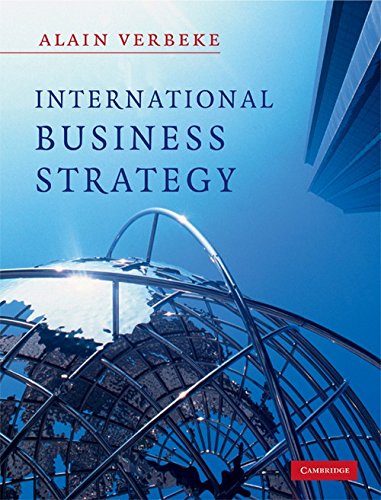 technical/management/international-business-strategy-south-asian-edition-rethinking-the-foundations-of-global-corporate-success--9780521132572