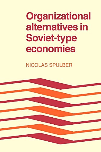 technical//organizational-alternatives-in-soviet-type-economies-9780521179966