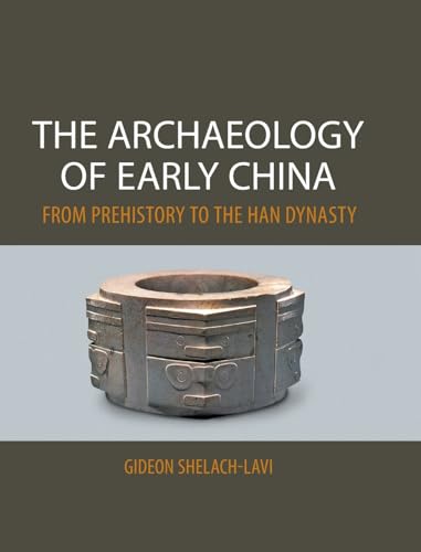 technical//the-archaeology-of-early-china-9780521196895