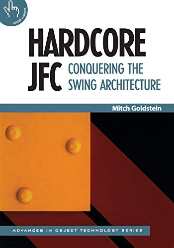 technical//hardcore-jfc-conquering-the-swing-architecture-sigs-advances-in-object-technology--9780521664899