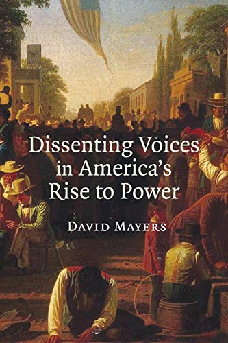 technical//dissenting-voices-in-america-s-rise-to-power-9780521694186