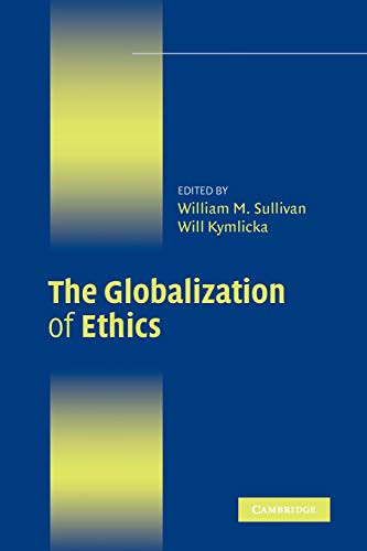 technical//the-globalization-of-ethics-9780521700214