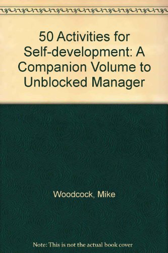 technical/management/50-activities-for-self-development-a-companion-volume-to-unblocked-manage-9780566023736