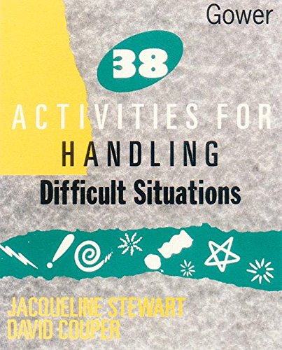 technical/management/38-activities-for-handling-difficult-situations-9780566076350