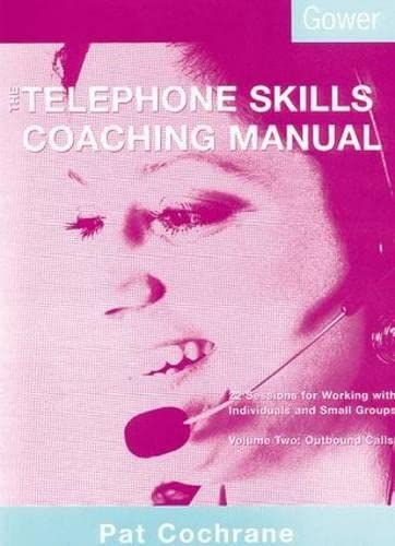 technical/management/the-telephone-skills-coaching-manual-22-sessions-for-working-with-individ-9780566083013