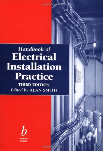 technical/electrical-engineering/handbook-of-electrical-installation-practice-3-ed-9780632038824