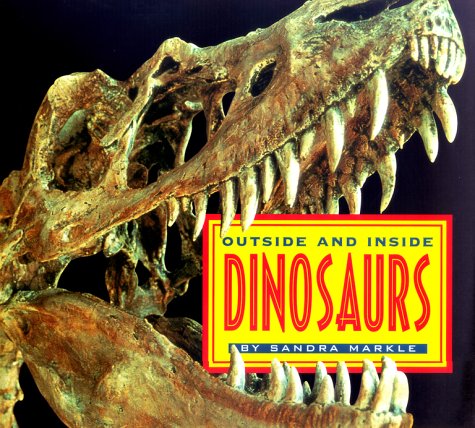 OUTSIDE AND INSIDE DINOSAURS technical//outside-and-inside-dinosaurs-9780689823008