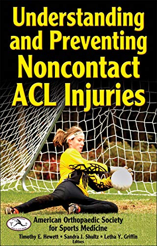 medical/sports-medicine/understanding-and-preventing-noncontact-acl-injuries-9780736065351