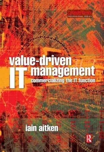 technical/management/value-driven-it-management-commercializing-the-it-function-computer-week-9780750659253