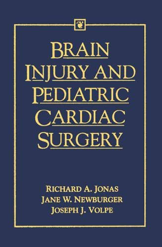 BRAIN INJURY AND PEDIATRIC CARDIAC SURGERY medical/pediatrics/brain-injury-and-pediatric-cardiac-surgery-9780750695671