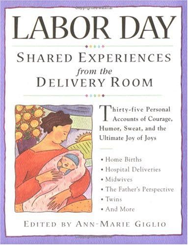 technical//labor-day-shared-experiences-from-the-delivery-room-9780761102427