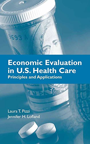 medical/psm/economic-evaluation-in-u-s-health-care-principles-and-applications-9780763727468