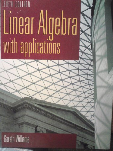 technical/mathematics/linear-algebra-with-applications-5ed--9780763732356