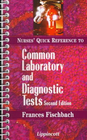 medical/nursing/nurse-s-quick-reference-to-common-laboratory-and-diagnostic-tests-2ed--9780781710312