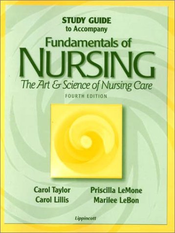 medical/nursing/fundamentals-of-nursing-the-art-and-science-of-nursing-care-study-guide-to-accompany-fourth-edition-9780781722858