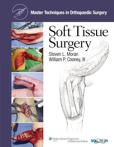 MASTER TECHNIQUES IN ORTHOPAEDIC SURGERY: SOFT TISSUE SURGERY medical/orthopaedics/master-techniques-in-orthopaedic-surgery-soft-tissue-surgery-9780781763684